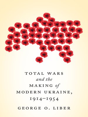 cover image of Total Wars and the Making of Modern Ukraine